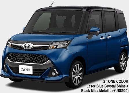 New Toyota Tank body color: LASER BLUE CRYSTAL SHINE + BLACK MICA METALLIC (TWO TONE COLOR) +US$920